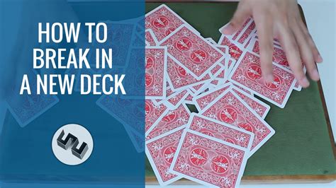 how to break in a deck of cards|How to break in a deck of cards .